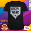 Pretty Los Angeles Dodgers t-shirt promoting safety at home with a stylish design for fans and supporters.
