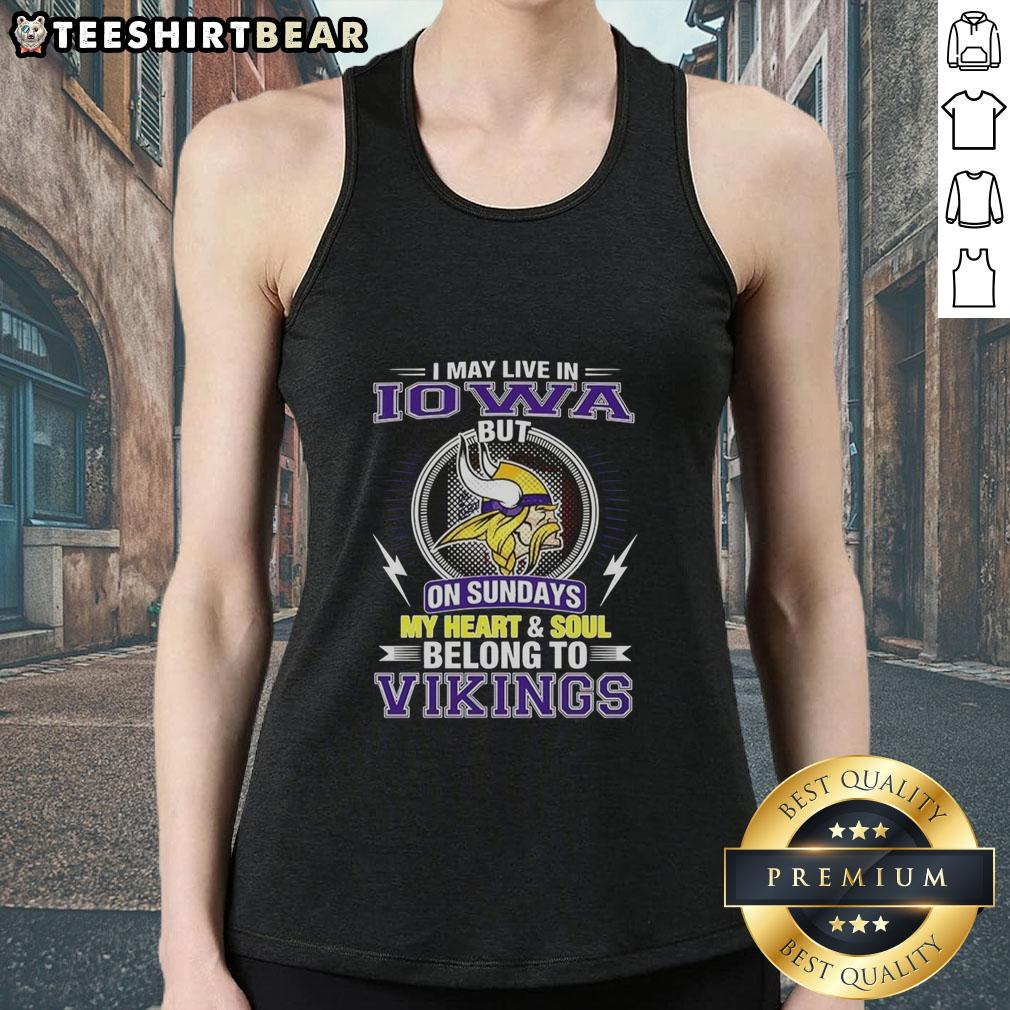pretty-minnesota-vikings-nfl-i-may-live-in-iowa-on-sundays-my-heart-and-soul-belong-to-vikings-tank-top Pretty Minnesota Vikings NFL tank top showcasing team pride for fans in Iowa, perfect for game day.