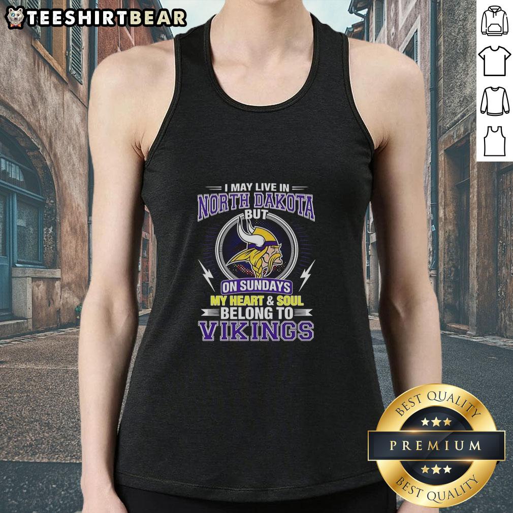 pretty-minnesota-vikings-nfl-i-may-live-in-north-dakota-on-sundays-my-heart-and-soul-belong-to-vikings-tank-top Pretty Minnesota Vikings tank top: 'My Heart and Soul Belong to Vikings' perfect for North Dakota NFL fans on game day.