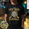 Alt Text: Pretty Never Underestimate An Old Man Who Loves Paintball T-Shirt design featuring bold text and vibrant colors.