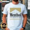 Alt Text: Gold t-shirt with 'Pretty Please Dont Smoke Your Menthol Cigs Around My Baby' text, promoting smoke-free environments.