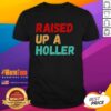 Pretty Raised Up A Holler Vintage T-Shirt featuring a retro design and comfortable fit, perfect for casual wear.