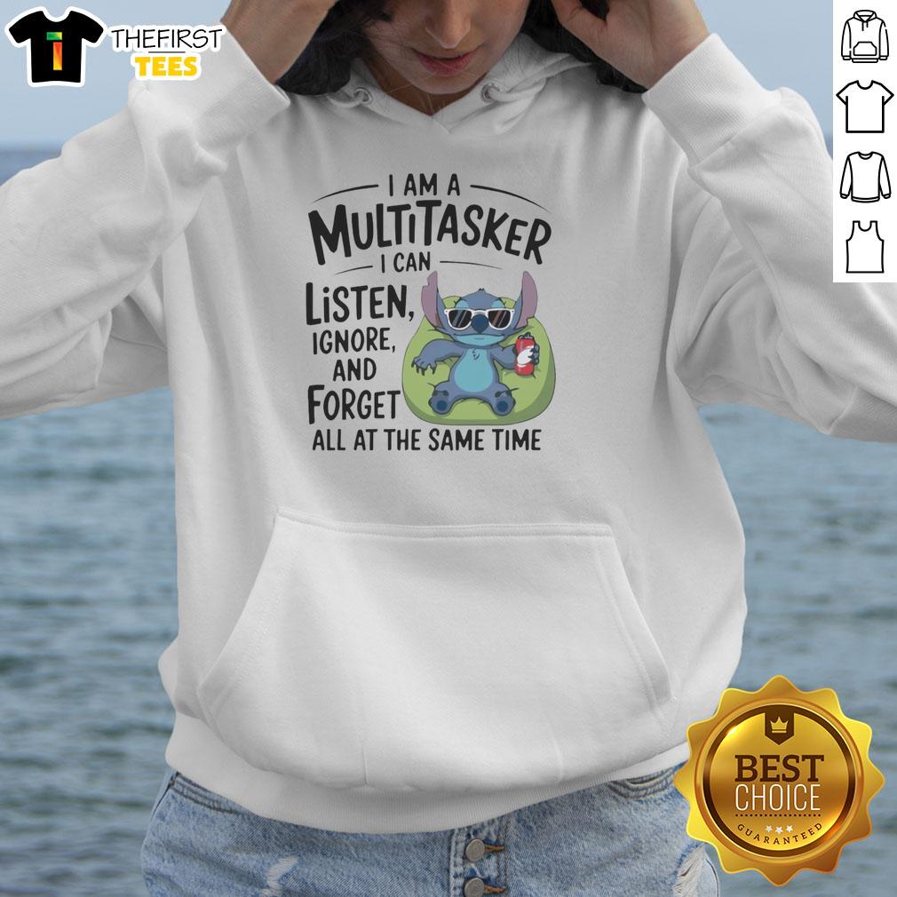 Alt Text: Cozy hoodie featuring I Am A Multitasker: I Can Listen, Ignore, and Forget All At The Same Time design.