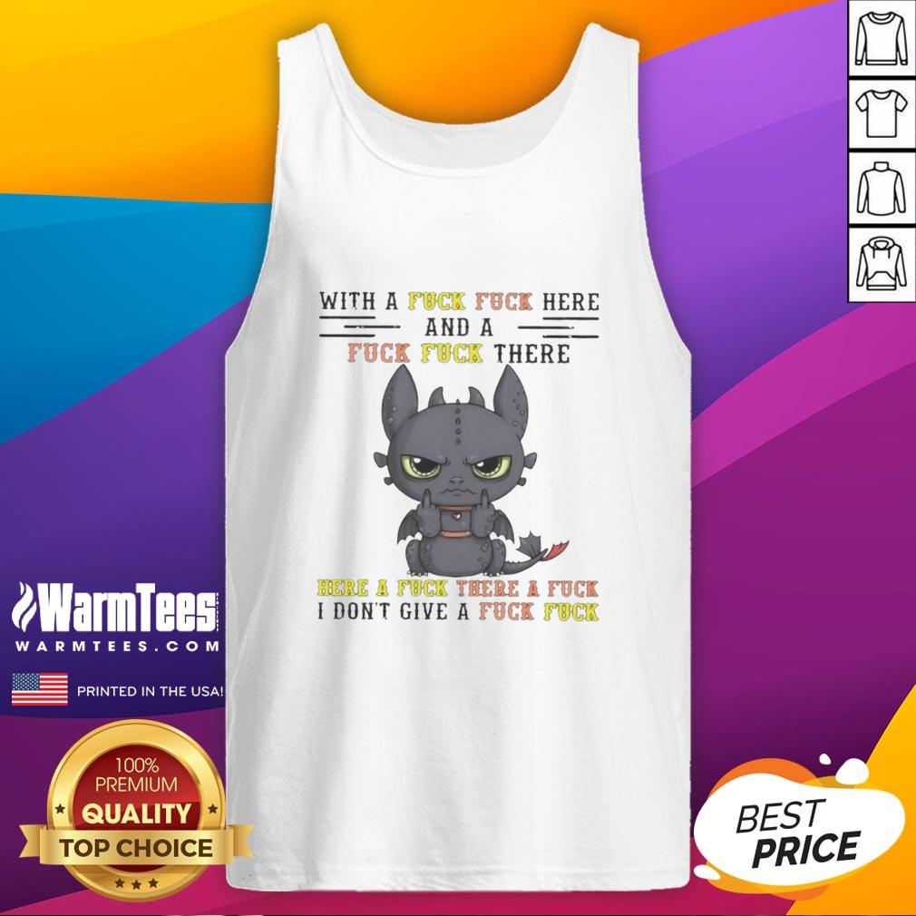 pretty-toothless-dragon-with-a-fck-fck-here-and-a-fck-fck-there-here-a-fck-there-a-fck-tank-top Cute toothless dragon wearing a Fck Fck tank top, showcasing playful charm and whimsical style in a vibrant setting.