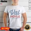 Pretty Val Hoyle For Congress T-Shirt