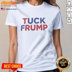 Official Tuck Frump Fck Trump Ladies Tee featuring bold graphic design and a stylish fit for passionate supporters.