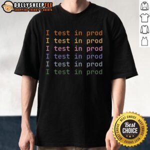 Premium I Test In Prod T-Shirt featuring bold text on a stylish design, perfect for software developers and tech enthusiasts.