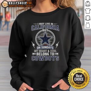 Cozy Dallas Cowboys NFL sweatshirt with 'My heart and soul belong to Cowboys' text, perfect for fans in California.
