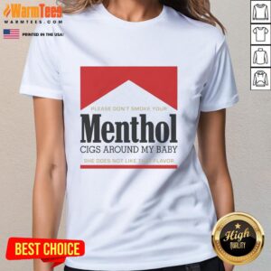 Red ladies tee with 'Please Dont Smoke Your Menthol Cigs Around My Baby' slogan, promoting a smoke-free environment.
