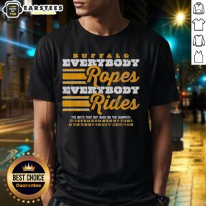 Alt Text: Official Buffalo Sabres Hockey Everybody Ropes Everybody Rides T-Shirt featuring team colors and logo design.