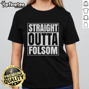 Original Straight Outta Folsom United States Prison ladies tee featuring bold graphic design and comfortable fit.