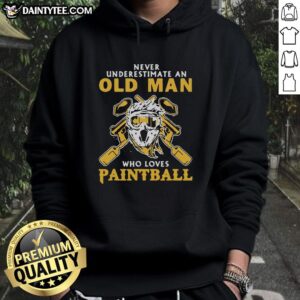 Old man wearing a 'Never Underestimate An Old Man Who Loves Paintball' hoodie, showcasing his passion for paintball.
