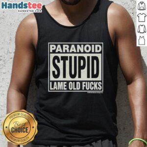 Vintage 1990 tank top featuring 'Nice Paranoid Stupid Lame Old Fucks' graphic, perfect for retro fashion lovers.