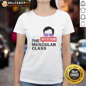 Awesome The Muscular Class with RM Brown ladies tee, showcasing a stylish design perfect for fitness enthusiasts.