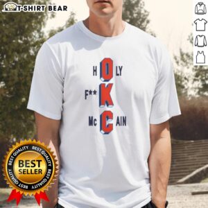 Awesome Oklahoma City Thunder Holy Fck McCain Basketball T-Shirt featuring vibrant team colors and bold graphic design.