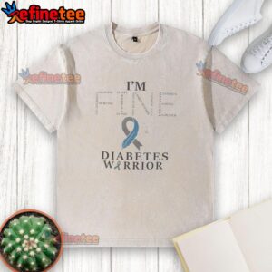 Official I'm Fine Diabetes Warriors washed t-shirt in vibrant colors, perfect for raising awareness and supporting diabetes fighters.