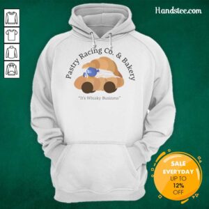 Good Pastry Racing Co. hoodie featuring a croissant car, berry driver, and 'It's Whisky Business' pun for foodies.