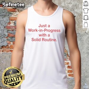 Pretty Just A Work In Progress tank top in a stylish design, perfect for a solid routine and casual outfits.