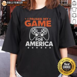 Alt Text: Nice I Paused My Game For America Ladies Tee featuring bold text on a stylish women's shirt, perfect for gamers.