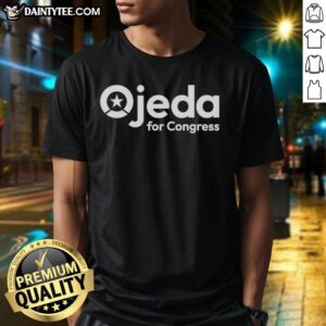 Good Ojeda For Congress T-Shirt featuring bold design and vibrant colors, perfect for supporting Ojeda's campaign.