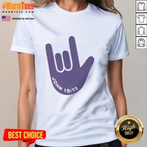 Pretty 'I Love You' hand sign in American Sign Language on a ladies tee, inspired by John 15:13, celebrating Christianity.