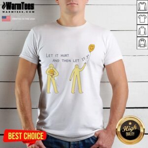 Official Let It Hurt And Then Let It 9 Degrees T-Shirt featuring bold graphics and a stylish design for fans.