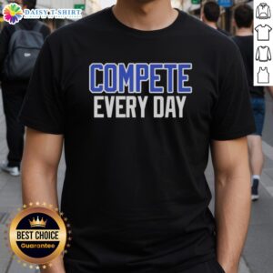 Premium Cowboys Compete Every Day T-Shirt featuring a bold graphic design, perfect for fans of cowboy culture and style.