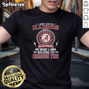 Premium Alabama Crimson Tide t-shirt: 'I May Live In Illinois, My Heart Belongs To Crimson Tide' design for fans.