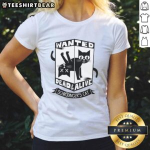 Good Wanted Dead And Alive Schrdinger's Cat Ladies Tee featuring a quirky cat design for cat lovers.