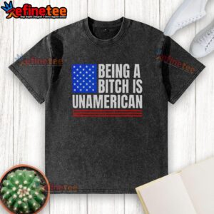Pretty Being A Bitch Is Unamerican washed t-shirt with bold graphic design, perfect for casual outfits.