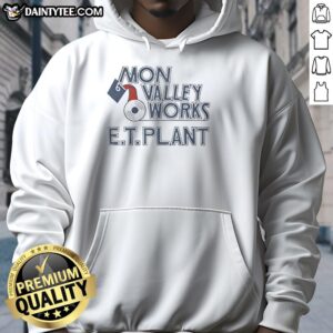 Alt Text: Nice Mon Valley Works Edgar Thomson Plant hoodie showcasing industrial design and local pride.