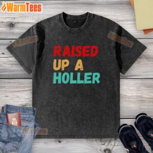 Vintage washed t-shirt featuring 'Pretty Raised Up A Holler' graphic, perfect for casual and trendy outfits.