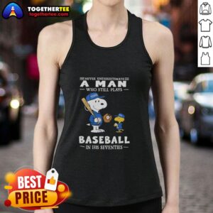 Nice The Peanuts X Texas Rangers tank top featuring 'Never Underestimate A Man Who Still Plays Baseball In His Seventies' design.