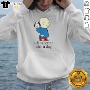 Alt Text: Original Snoopy and Charlie Brown Life is Better with a Dog hoodie featuring iconic cartoon characters.