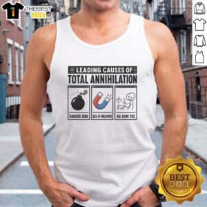 Stylish tank top featuring 'Good Leading Causes of Total Annihilation' graphic design, perfect for casual wear.