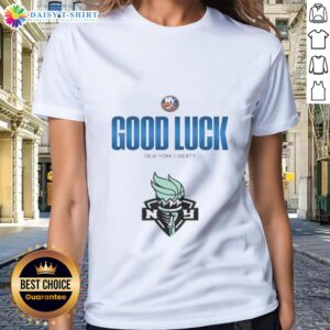 Original New York Islanders Good Luck New York Liberty Ladies Tee featuring team logos and vibrant colors.