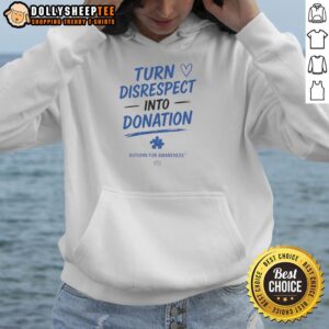 Nice Turn Disrespect Into Donation Autumn Hoodie showcasing vibrant design for awareness and charitable support.