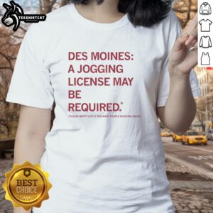 Ladies tee featuring 'Awesome Des Moines Jogging License' design, perfect for running enthusiasts in Des Moines.