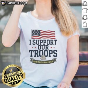 Hot I Support Our Troops and Their Families American Flag Ladies Tee showcasing patriotism and support for military families.