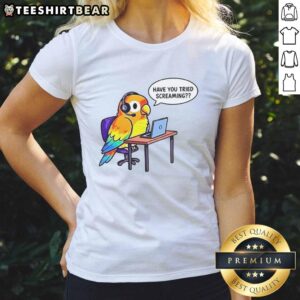 Nice Have You Tried Screaming Ladies Tee featuring a vibrant design and comfortable fit for stylish casual wear.