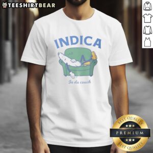 Good Indica In Da Couch T-Shirt featuring a playful design for cannabis enthusiasts, perfect for relaxed vibes.