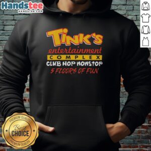 Nice Tinks Entertainment Complex Club Hop hoodie featuring vibrant design and 5 floors of fun for an unforgettable experience.