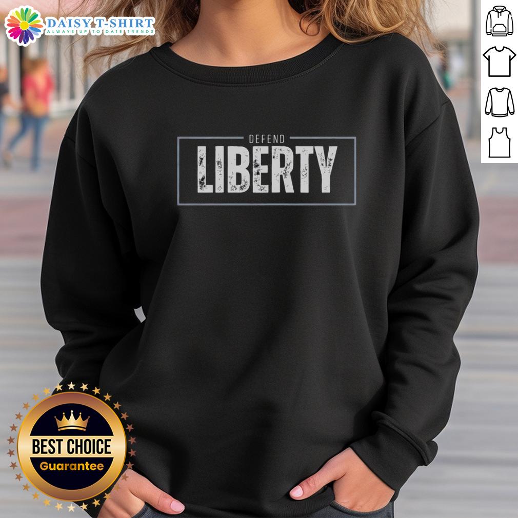 Top Defend Liberty Sweatshirt Top Defend Liberty Sweatshirt featuring bold text design, perfect for showcasing your commitment to freedom and rights.