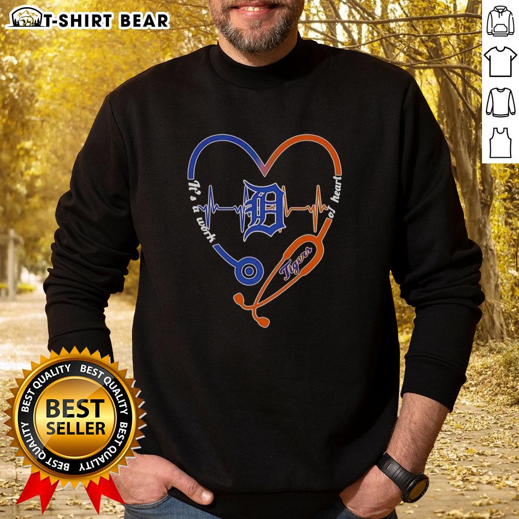 Top Detroit Tigers Stethoscope Heartbeat It'S A Work Of Heart Sweatshirt