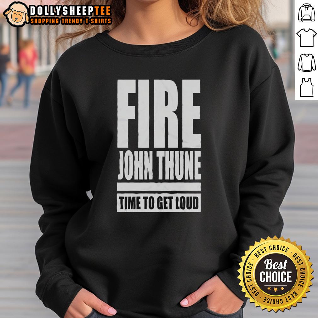 Top Fire John Thune Anti Rhino Time To Get Loud Vintage Sweatshirt Vintage sweatshirt featuring 'Top Fire John Thune Anti Rhino' design, perfect for making a statement in style.