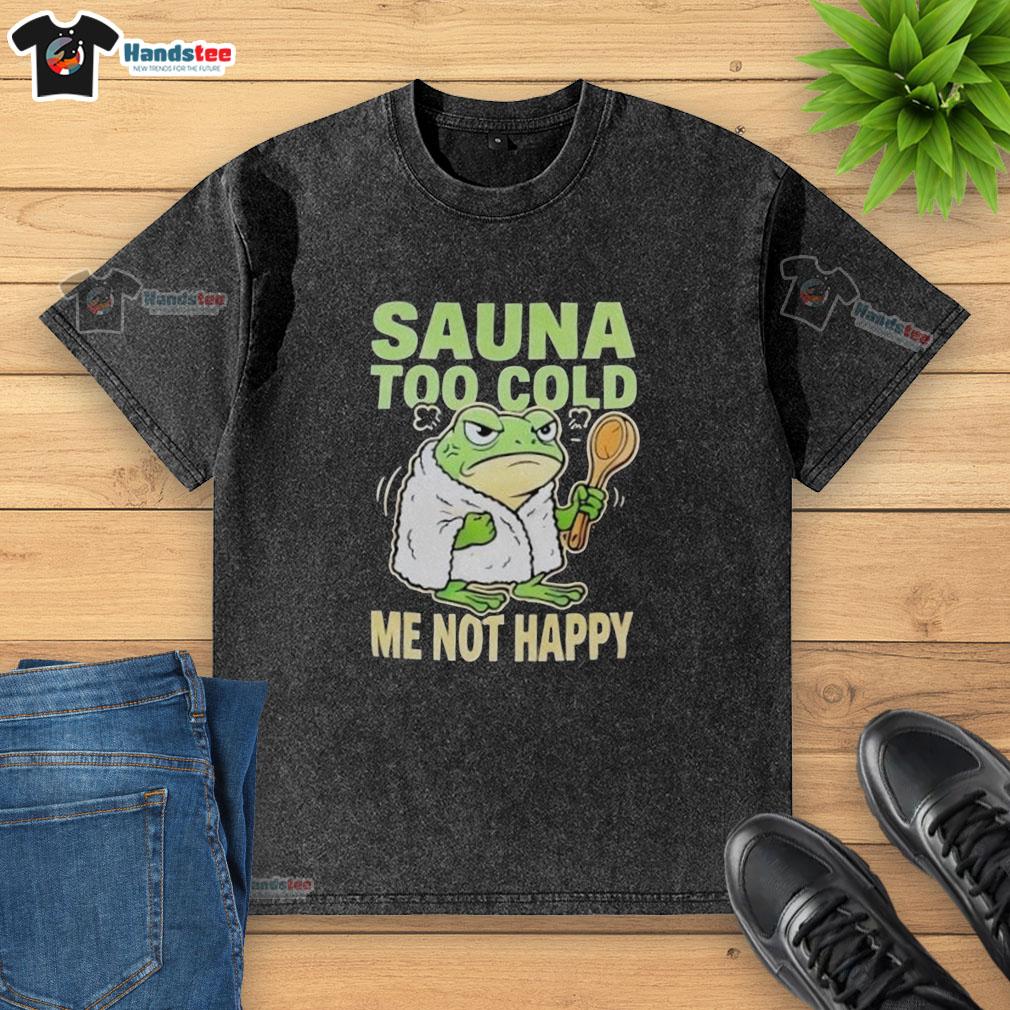 top-frog-sauna-too-cold-me-not-happy-washed-t-shirt Top Frog sauna shirt featuring a froggy design with the phrase 'Too Cold, Me Not Happy' - perfect for sauna lovers.
