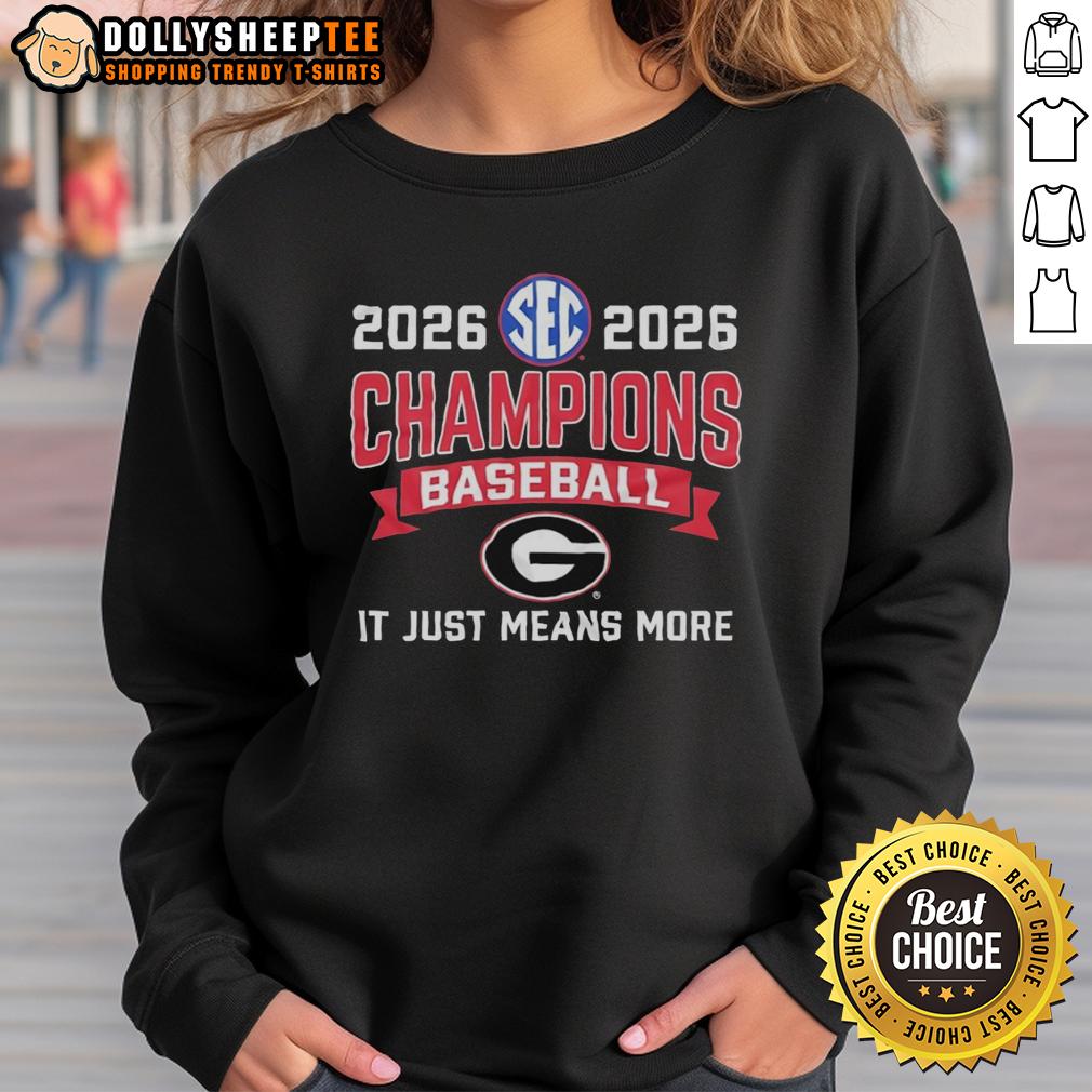 Top Georgia Bulldogs Baseball Sec Champions Baseball It Just Means More Sweatshirt Top Georgia Bulldogs Baseball SEC Champions sweatshirt, celebrating the team's spirit with 'It Just Means More' slogan.