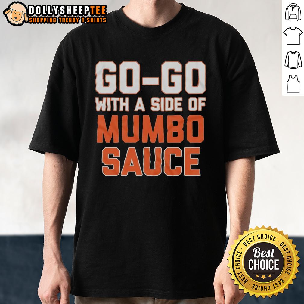 Top Go Go With A Side Of Mumbo Sauce T Shirt Top Go-Go With A Side Of Mumbo Sauce T-Shirt featuring vibrant graphics celebrating DC's iconic music and cuisine.