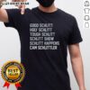 Top Good Schlitt Holy Schlitt Tough Schlitt Show Schlitt Happens Cam Schlittler T-Shirt featuring vibrant graphics.