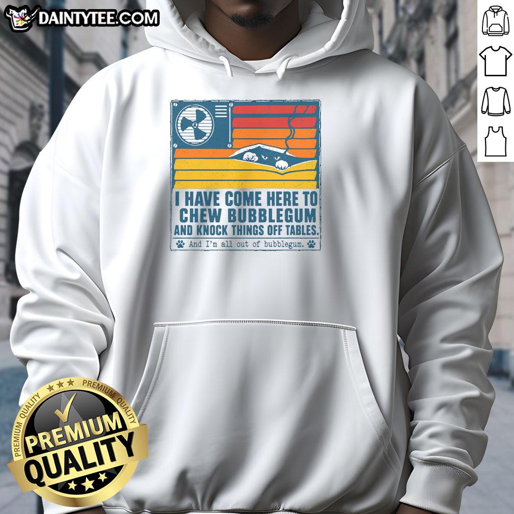 top-i-have-come-here-to-chew-bubblegum-hoodie Top I Have Come Here To Chew Bubblegum Hoodie in vibrant colors, perfect for casual wear and bubblegum enthusiasts.